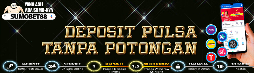 DEPOSIT PULSA TANPA POTONGAN